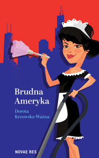 Brudna Ameryka - Krzowska-Ważna Dorota - ebook + audiobook + książka