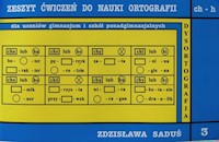 Zeszyt ćwiczeń do nauki ortograffi ch-h 3 - Saduś Zdzisława - książka