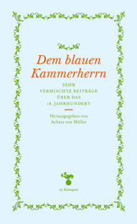 Dem blauen Kammerherrn -  - ebook