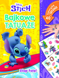 Złap falę! Bajkowe tatuaże. Disney Stich - Kiersnowska Monika - książka