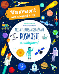 Montessori: sam odkrywaj świat Moja pierwsza książka o kosmosie - Piroddi Chiara - książka