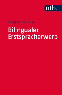 Bilingualer Erstspracherwerb - Stefan Schneider - ebook