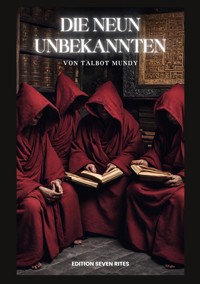 Die neun Unbekannten - Talbot Mundy - ebook