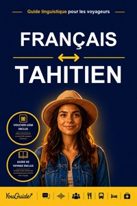 The Language Guide for Travelers - French to Tahitian - YouGuide - ebook