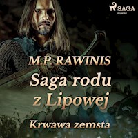 Saga rodu z Lipowej 30: Krwawa zemsta - Marian Piotr Rawinis - ebook + audiobook