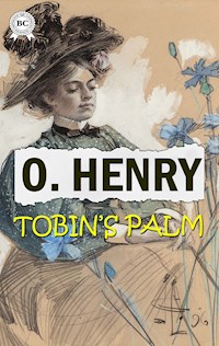 Tobin's Palm - O. Henry - ebook