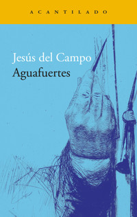 Aguafuertes - Jesús del Campo - ebook