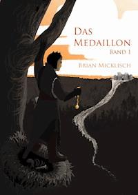 Das Medaillon - Brian Micklisch - ebook