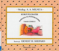 Kubuś Puchatek zaprasza na podwieczorek i małe conieco - według A. A. Milne'a - ebook