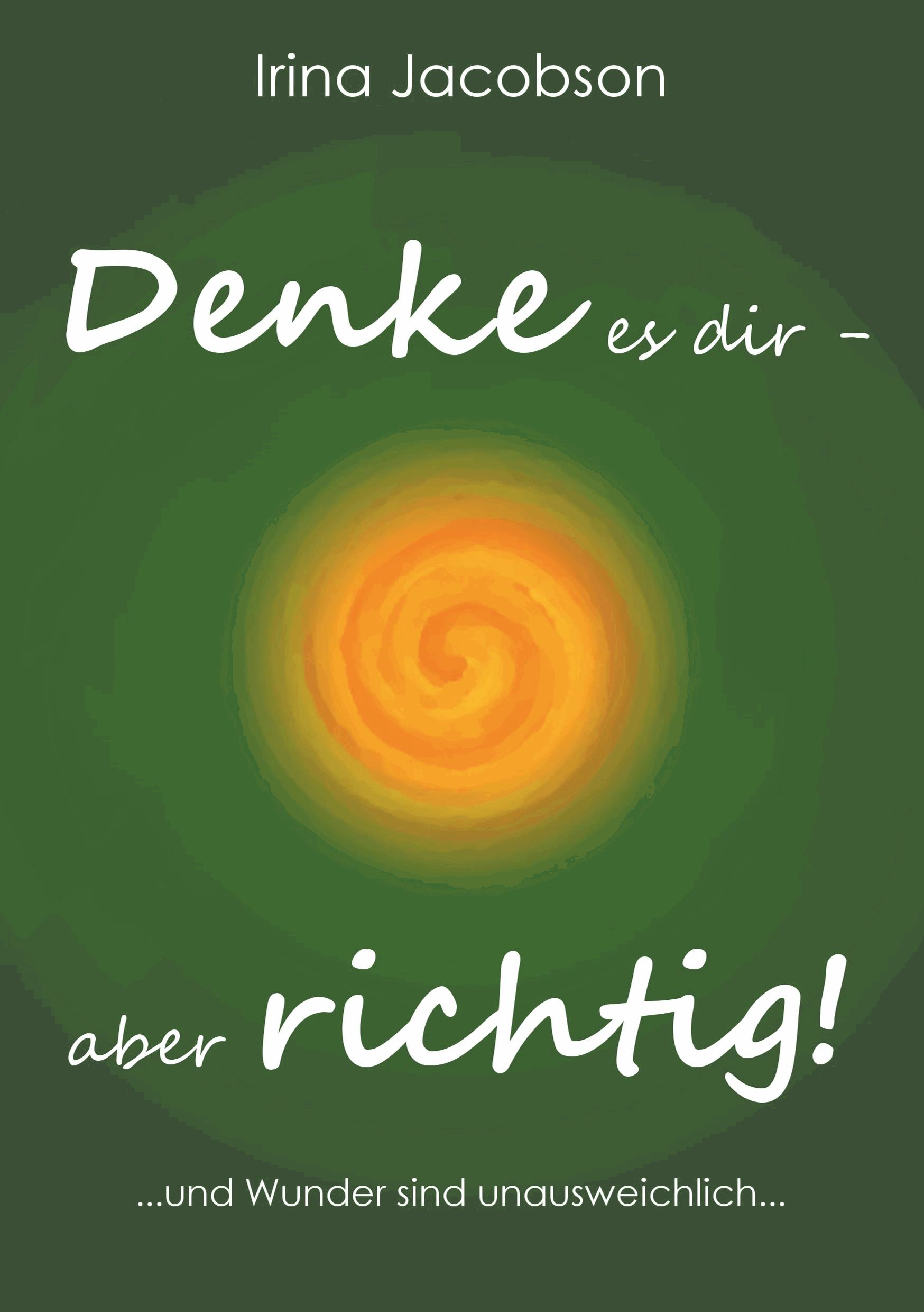 Denke es Dir - aber richtig!