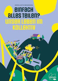Einfach alles teilen? - Hofkollektiv Wieserhoisl - ebook