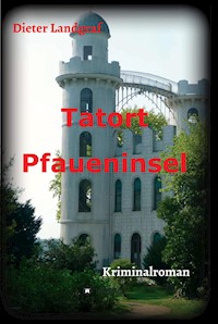 Tatort Pfaueninsel - Dieter Landgraf - ebook