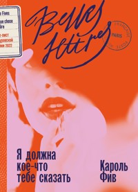 Я должна кое-что тебе сказать - Кароль Фив - ebook