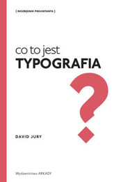 Co to jest typografia? - David Jury - książka
