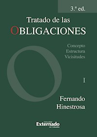 Tratado de las obligaciones. Tomo I - Hinestrosa Fernardo - ebook