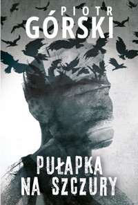 Pułapka na szczury. Komisarz Kruk. Tom 7 - Piotr Górski - ebook + książka