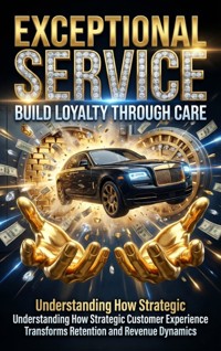 Exceptional Service: Build Loyalty Through Care - Mae Collinsworth - ebook