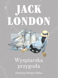 Wyspiarska przygoda - Jack London - książka