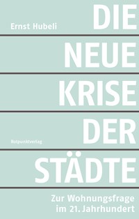 Die neue Krise der Städte - Ernst Hubeli - ebook