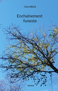 Enchaînement funeste - Claire Belle - ebook