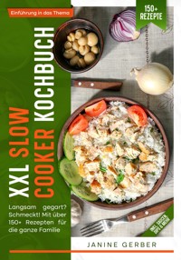 XXL Slow Cooker Kochbuch - Janine Gerber - ebook