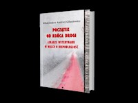 Początek od końca drogi - Gibasiewicz Włodzimierz Andrzej - książka