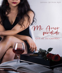 Mi amor perdido - Dayana Ruiz Beltrán - ebook