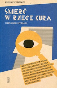 Śmierć w rzece Kura i inne zagadki kryminalne - Włodzimierz Spasowicz - książka