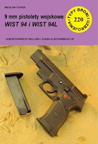 9 mm pistolety wojskowe WIST 94 i WIST 94L - Starek Wiesław - książka