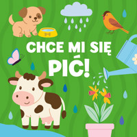Chce mi się pić! - Paulina Płatkowska - książka