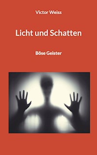 Licht und Schatten - Victor Weiss - ebook