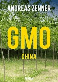 GMO China - Andreas Zenner - ebook