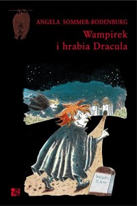 Wampirek i hrabia Dracula - Sommer-Bodenburg Angela - książka