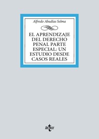El aprendizaje del Derecho penal parte especial: un estudio desde casos reales - Alfredo Abadías Selma - ebook