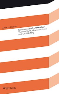 Revolutionäre im Interview - Anke te Heesen - ebook