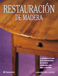 Artes & Oficios. Restauración de madera - Eva Pascual i Miró - ebook