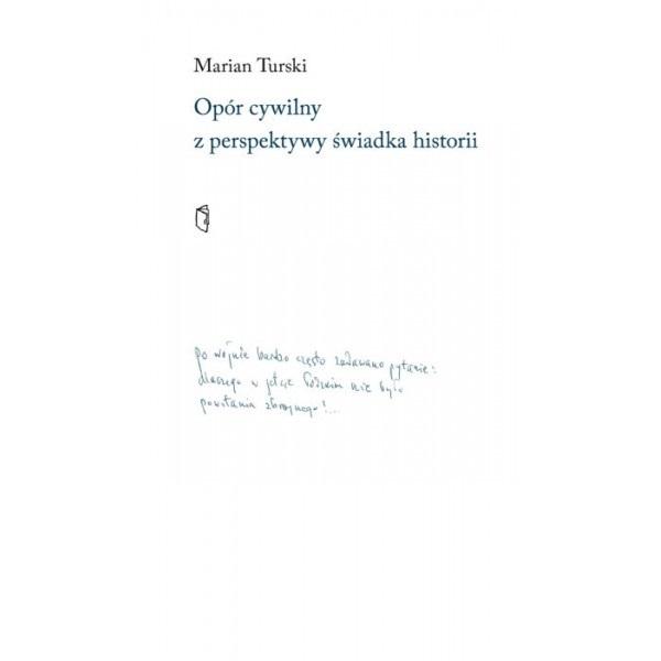 Opór cywilny z perspektywy świadka historii - Marian Turski - książka