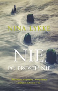 Nie, po prostu nie - Nina Lykke - książka