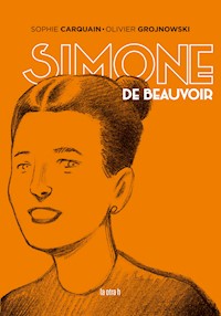 Simone de Beauvoir - Sophie Carquain - ebook