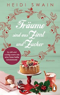 Träume sind aus Zimt und Zucker - Swain Heidi - ebook