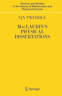 MacLaurin's Physical Dissertations - Ian Tweddle - ebook