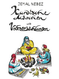 Kurdische Märchen und Volkserzählungen - Jemal Nebez - ebook