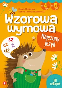 Wzorowa wymowa dla 4- i 5-latków - Klimkiewicz Danuta, Siennicka-Szadkowska Elżbieta - książka