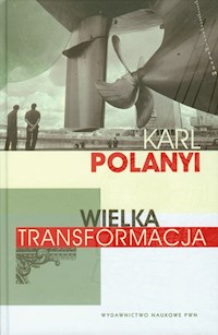 Wielka transformacja - Polanyi Karl - książka