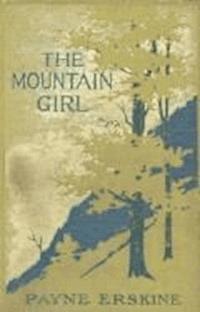 The Mountain Girl - Emma Payne Erskine - darmowy ebook