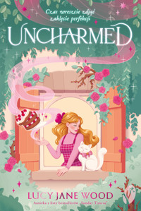 Uncharmed - Lucy Jane Wood - ebook