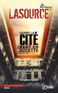 Quand la cité part en sucette - Rémy Lasource - ebook