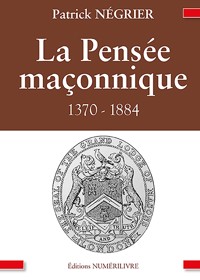 La Pensée maçonnique - Patrick Négrier - ebook