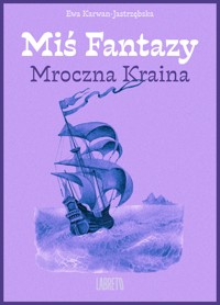 Miś Fantazy 2 - Mroczna Kraina - Ewa Karwan-Jastrzębska - ebook + audiobook