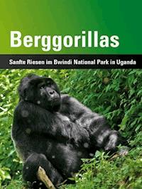 Berggorillas - Detlef Neufang - ebook